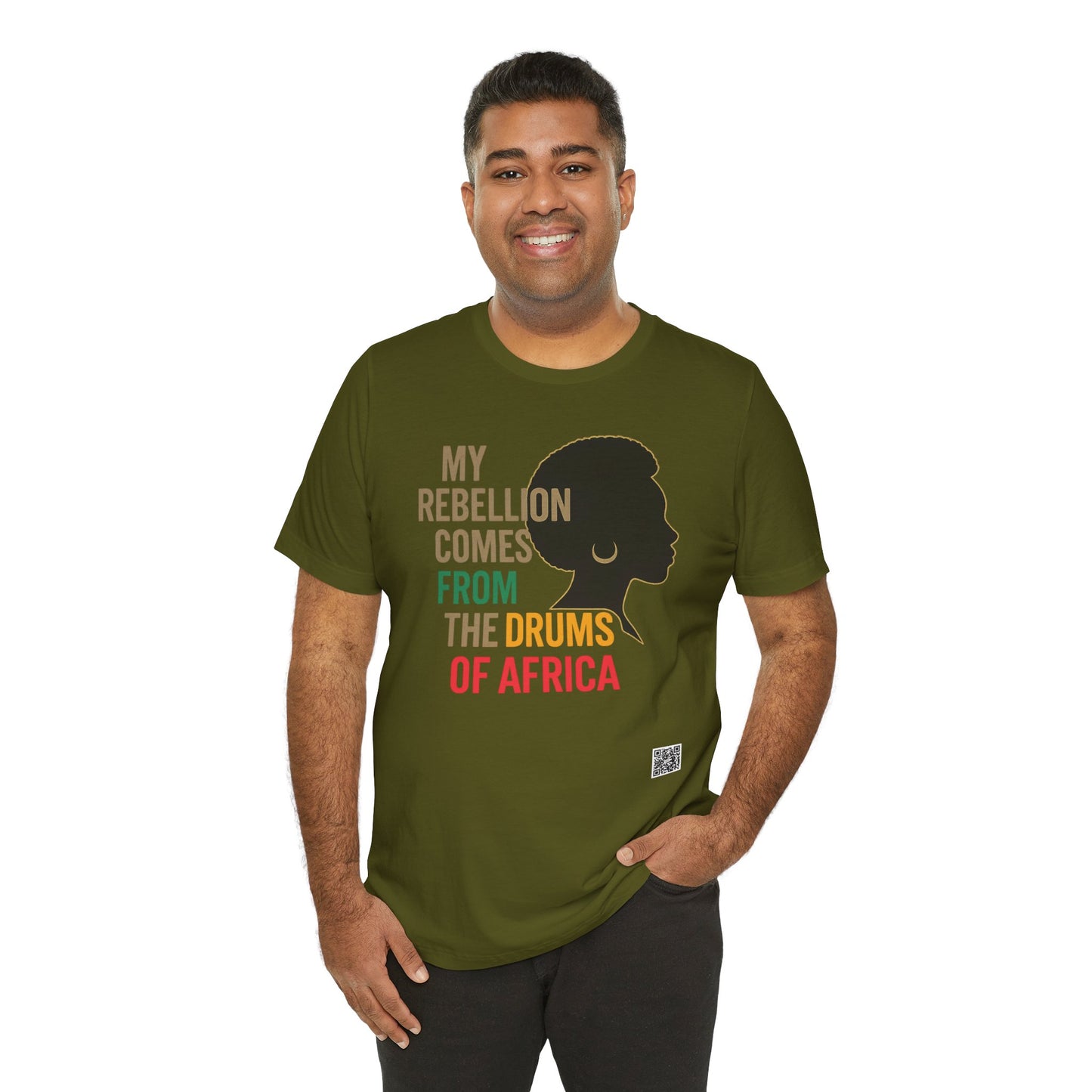 Afrocentric Graphic Tee - "My Rebellion Comes From The Drums Of Africa", Afro Pride, Gift for Her