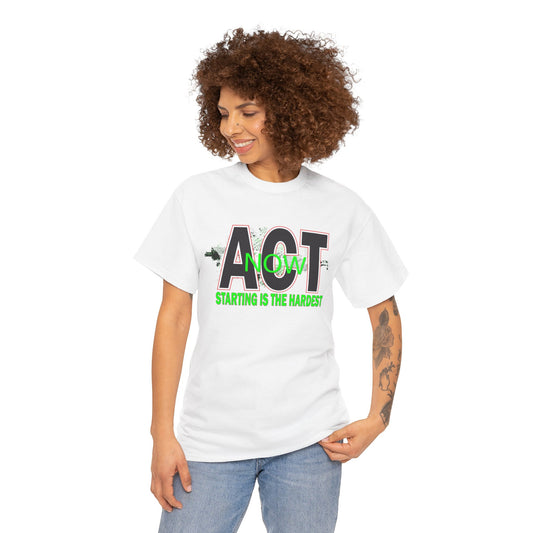 Motivational Unisex Tee - Start Now with Style, Perfect for Workouts
