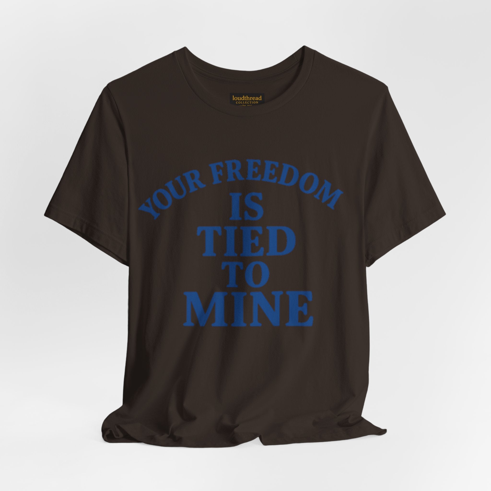 Freedom T-Shirt - Unisex Jersey Tee with Bold Message