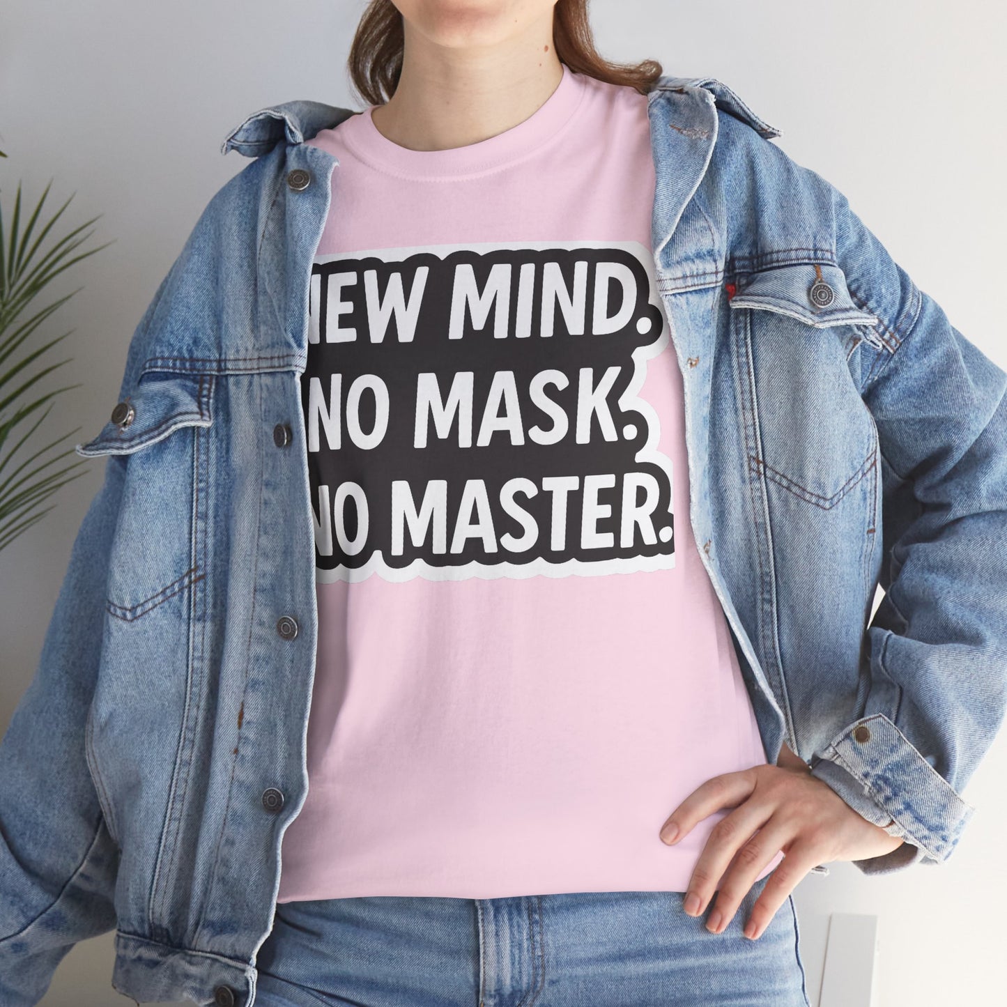 Statement Tee: New Mind, No Mask, No Master, Unisex Cotton T-Shirt.