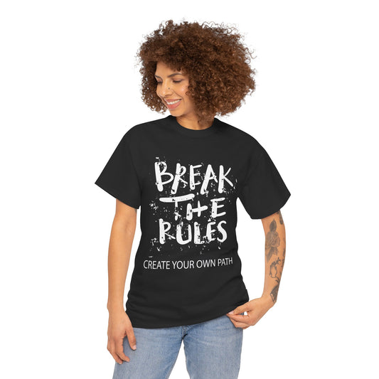 Break the Rules Shirt, Inspirational Graphic Tee