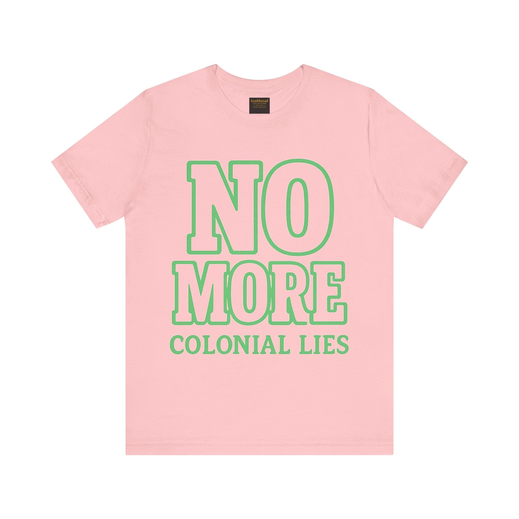 No More Colonial Lies Unisex Jersey Tee