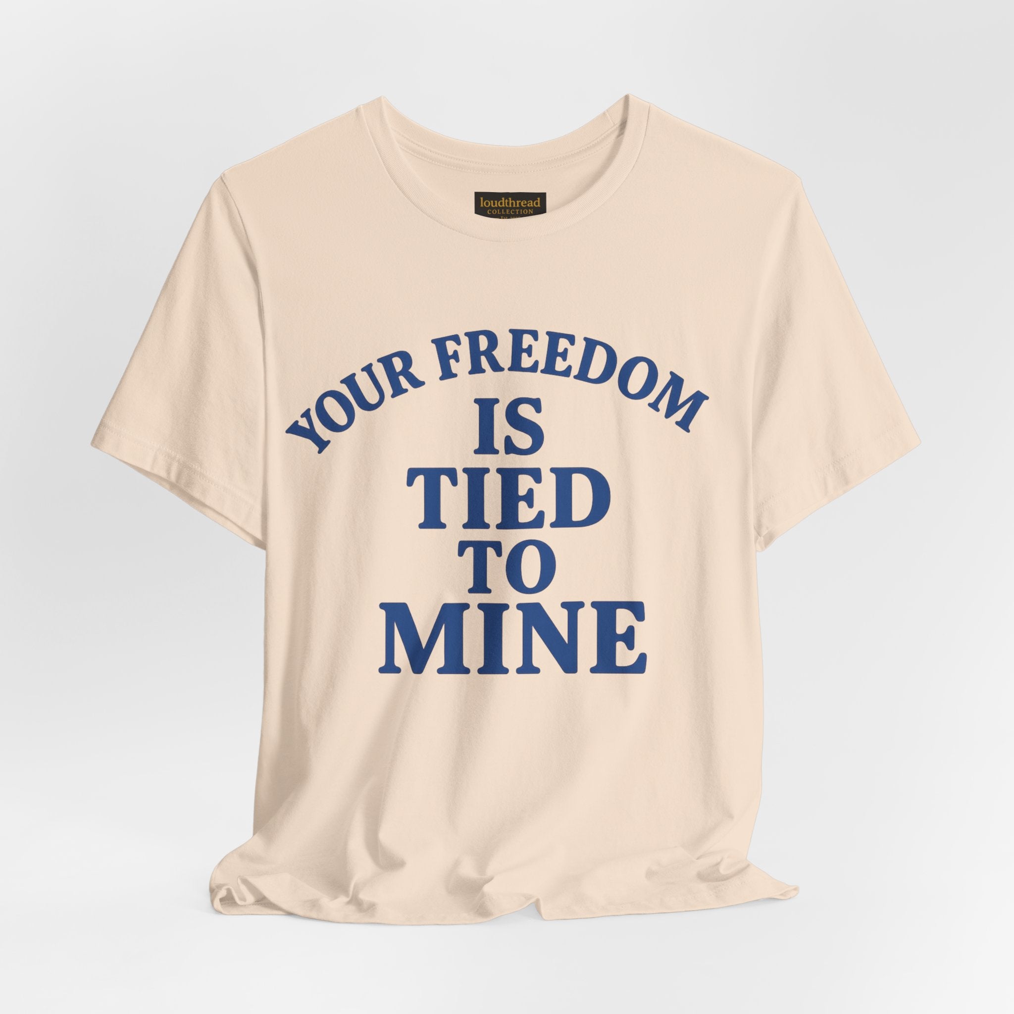 Freedom T-Shirt - Unisex Jersey Tee with Bold Message