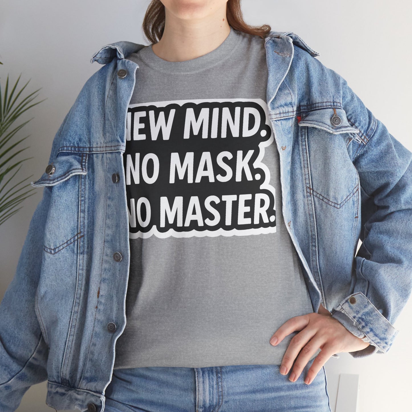 Statement Tee: New Mind, No Mask, No Master, Unisex Cotton T-Shirt.
