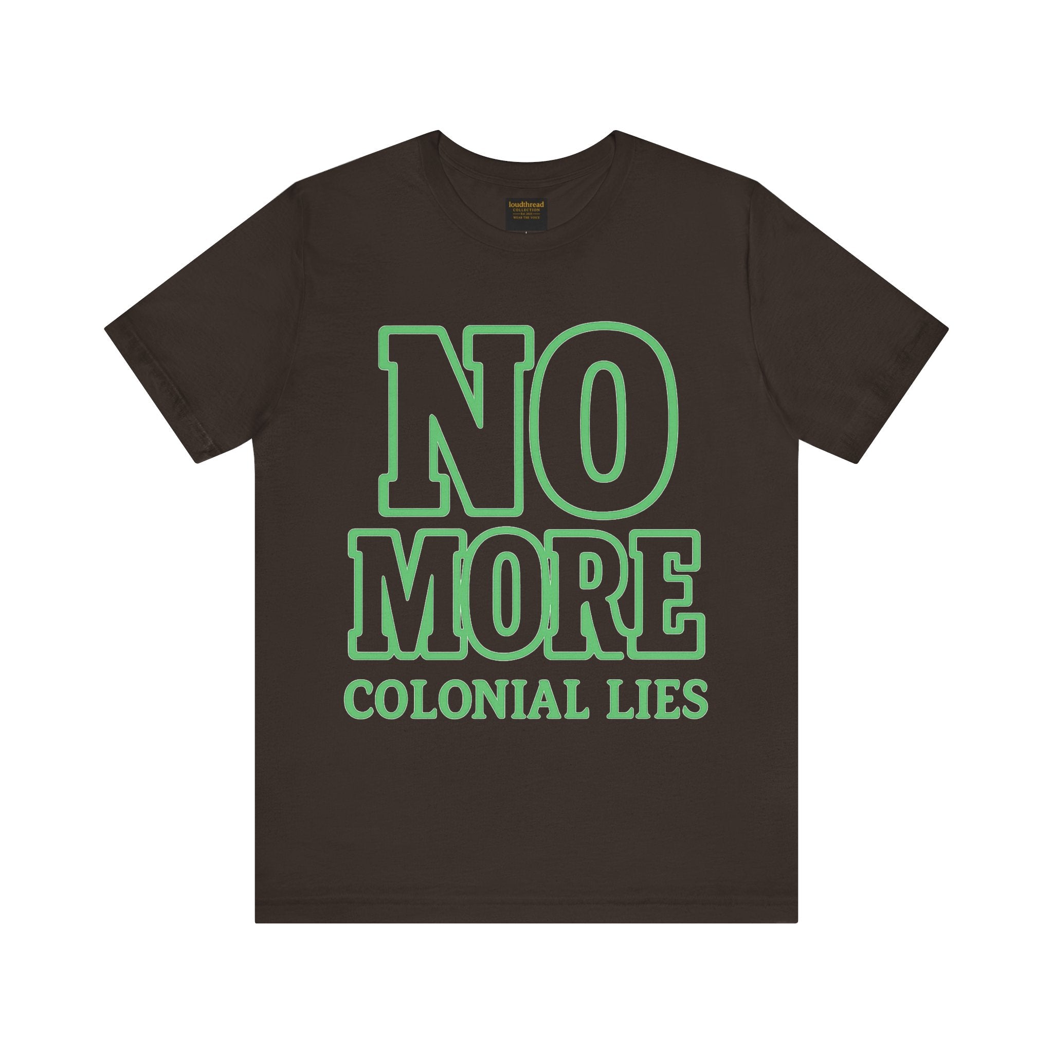 No More Colonial Lies Unisex Jersey Tee