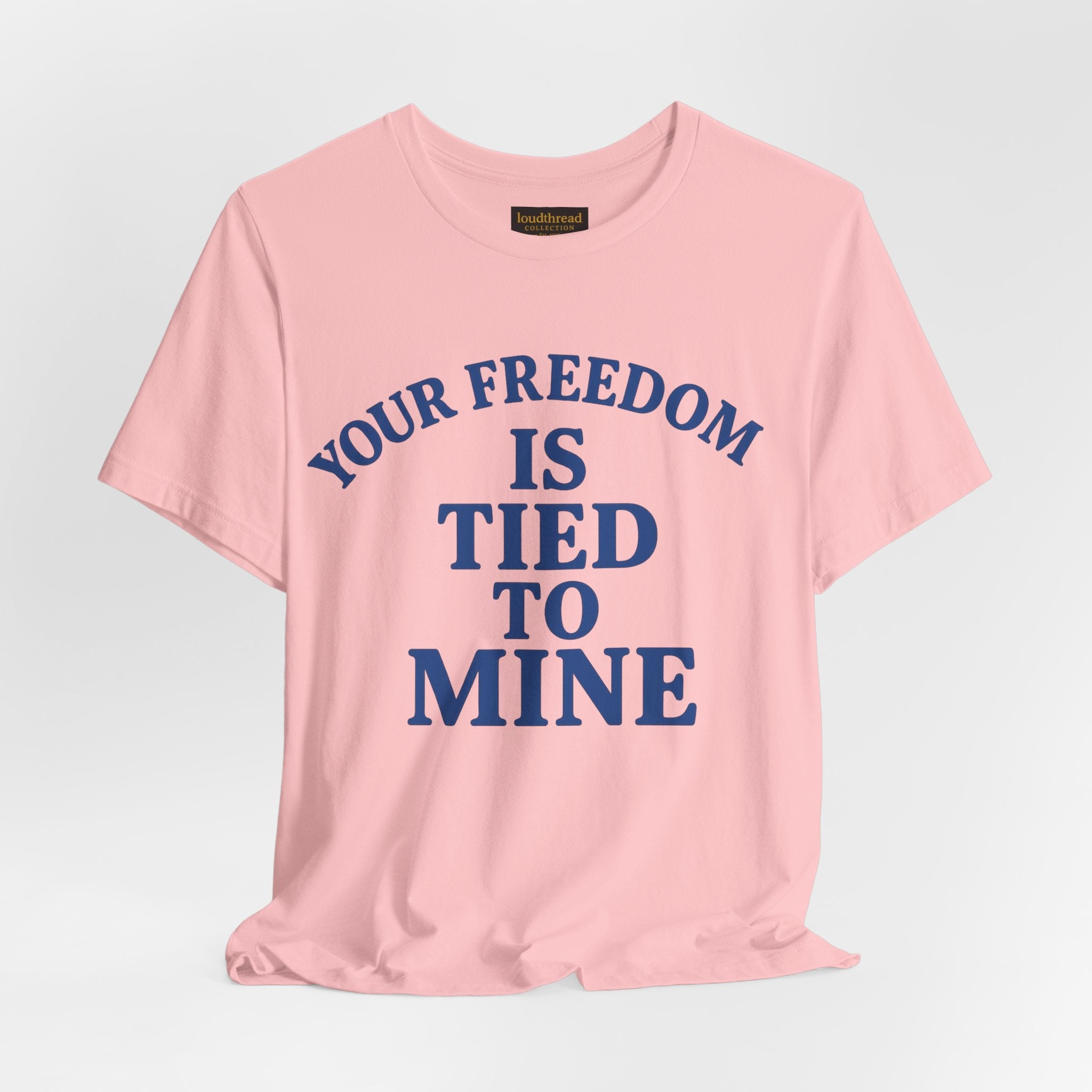 Freedom T-Shirt - Unisex Jersey Tee with Bold Message