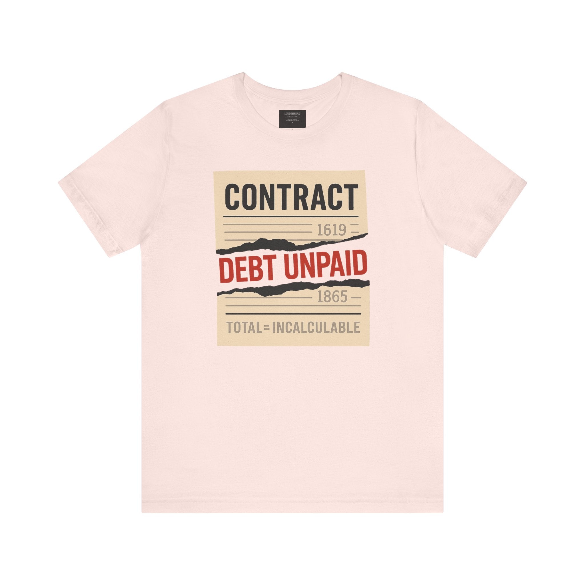 Debt Unpaid Graphic Tee, Unisex Short Sleeve Shirt, Casual Wear, Statement T-Shirt, Unique Gift, History Inspired Clothing