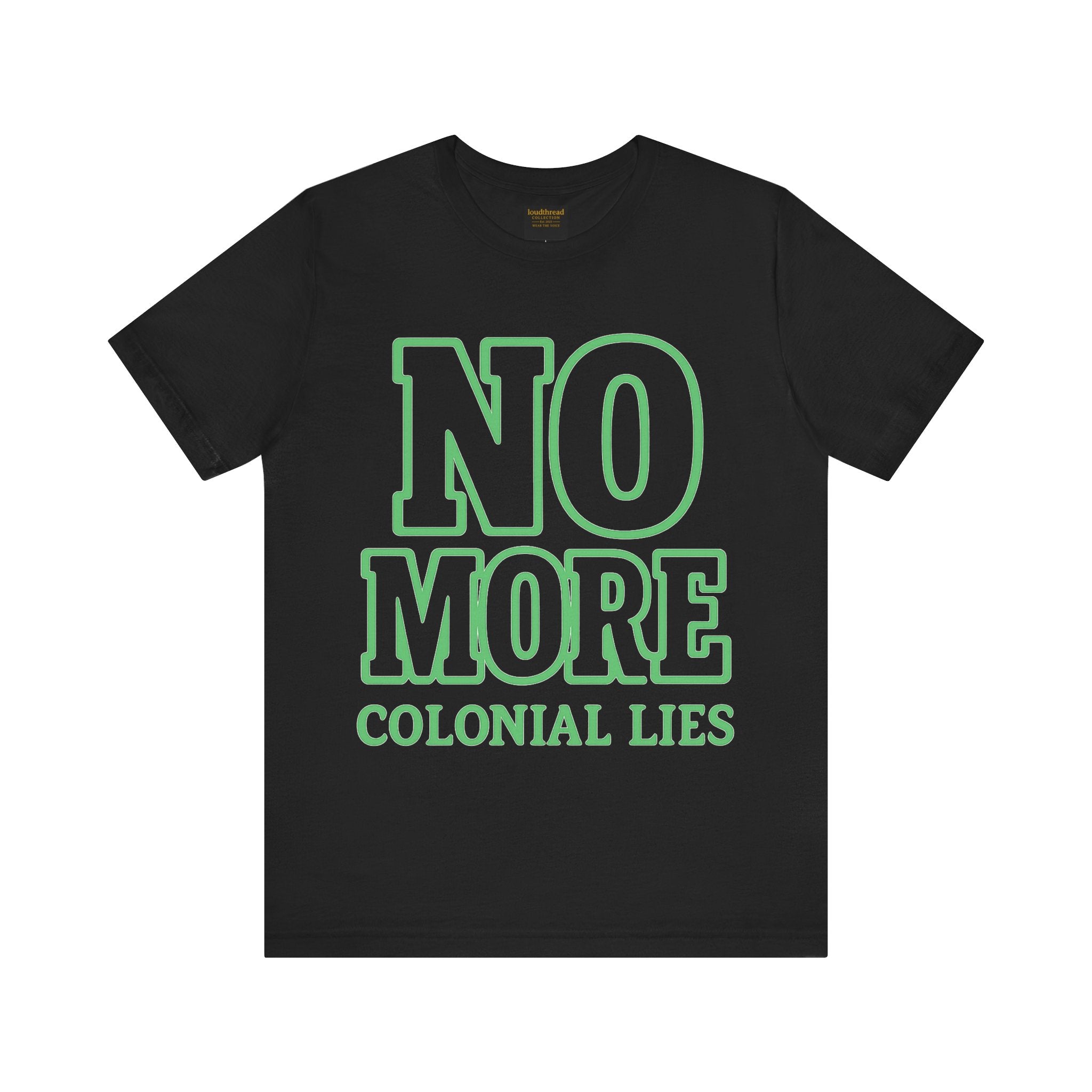 No More Colonial Lies Unisex Jersey Tee