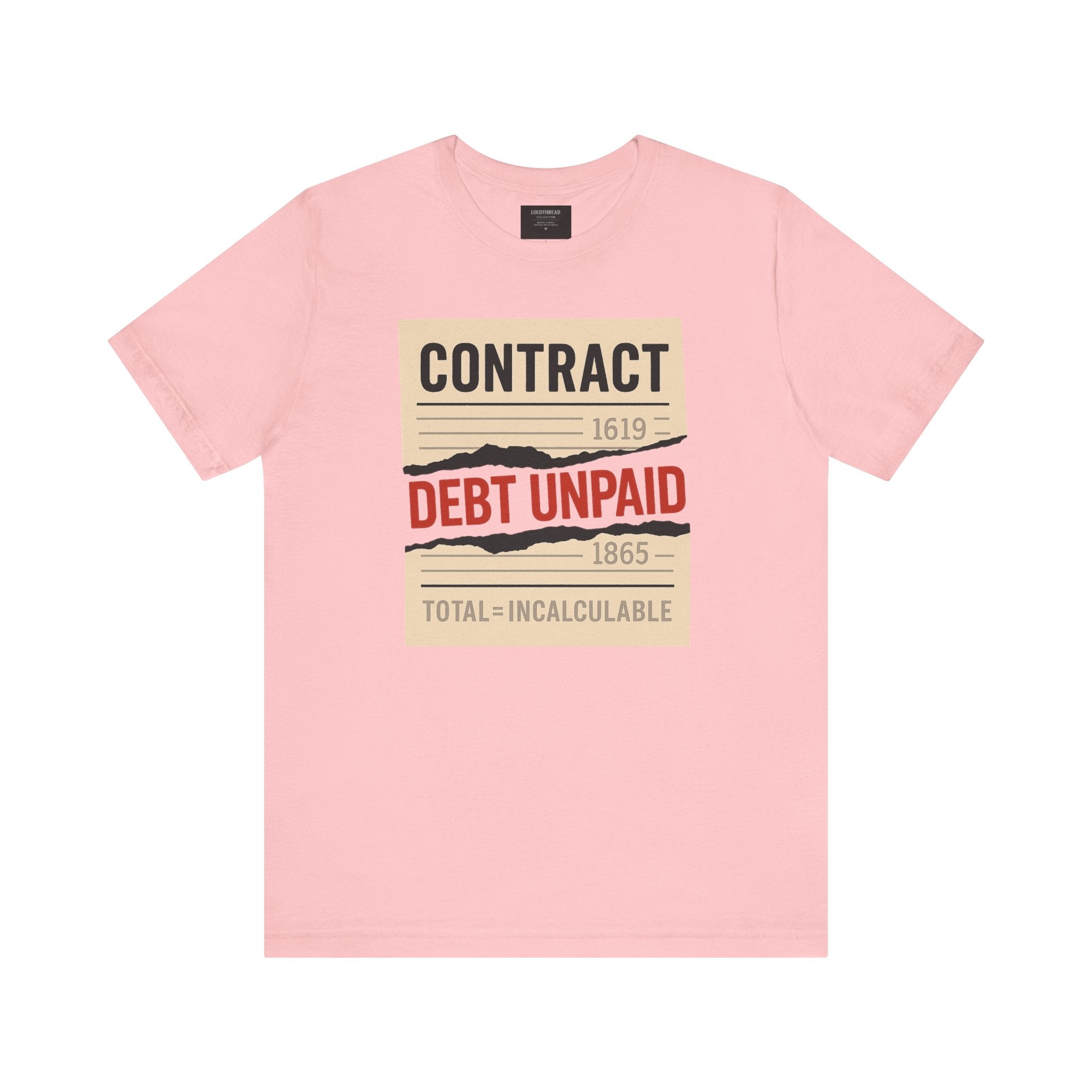 Debt Unpaid Graphic Tee, Unisex Short Sleeve Shirt, Casual Wear, Statement T-Shirt, Unique Gift, History Inspired Clothing