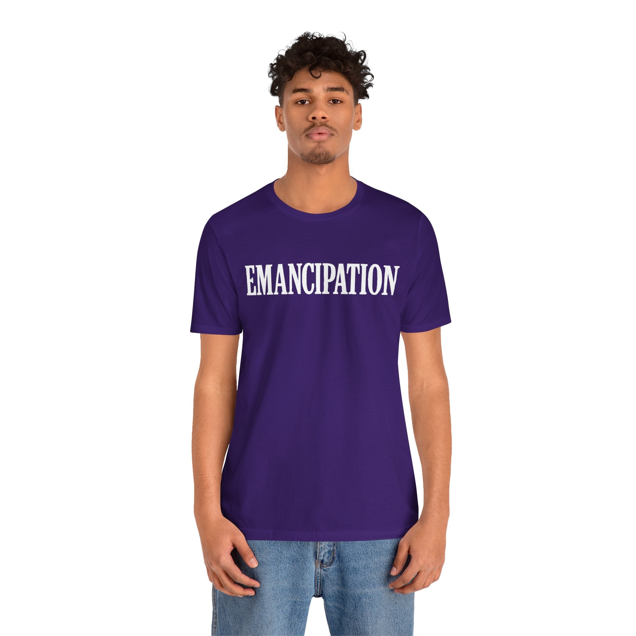 Emancipation Unisex Tee - Empowering Shirt, Social Justice Apparel