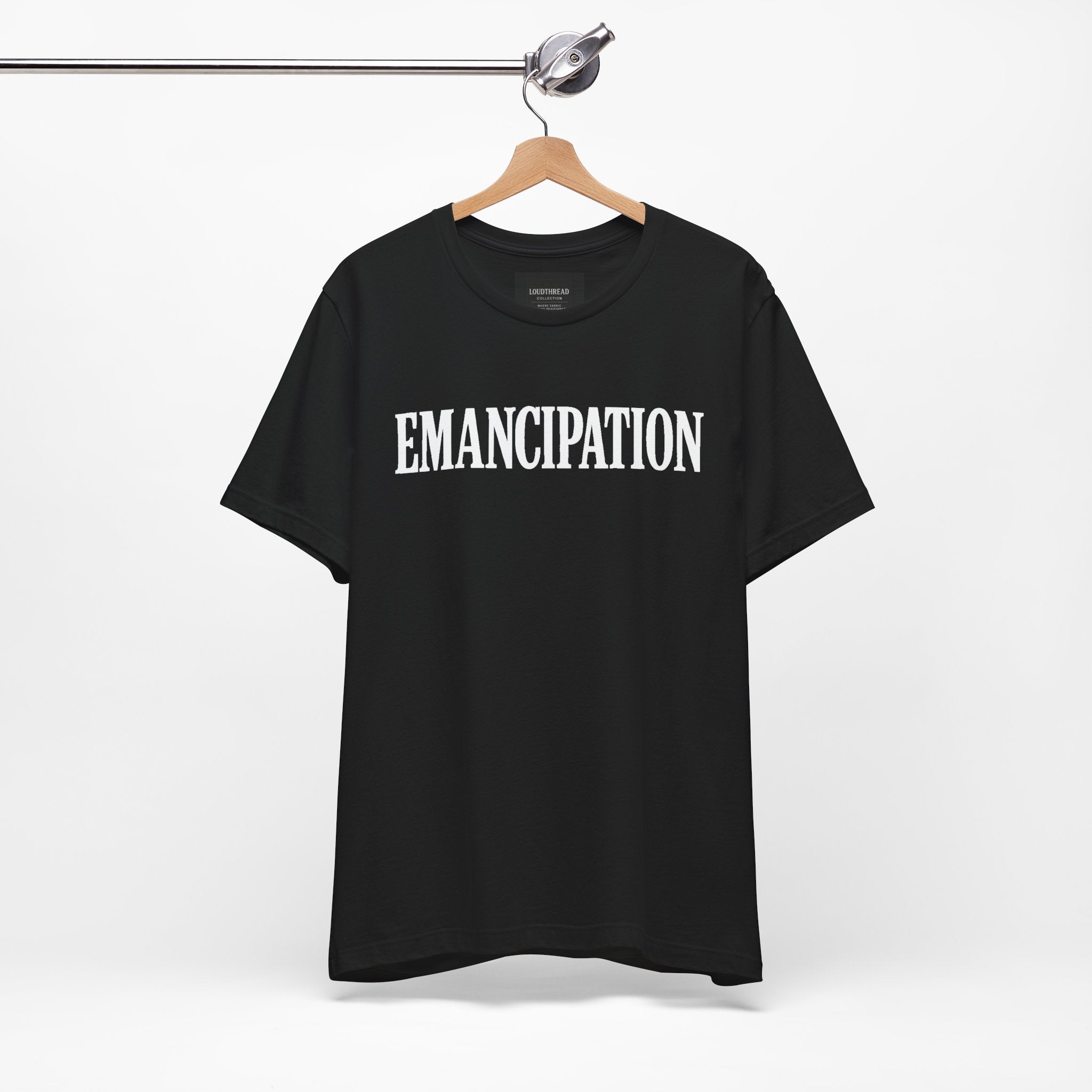 Emancipation Unisex Tee - Empowering Shirt, Social Justice Apparel