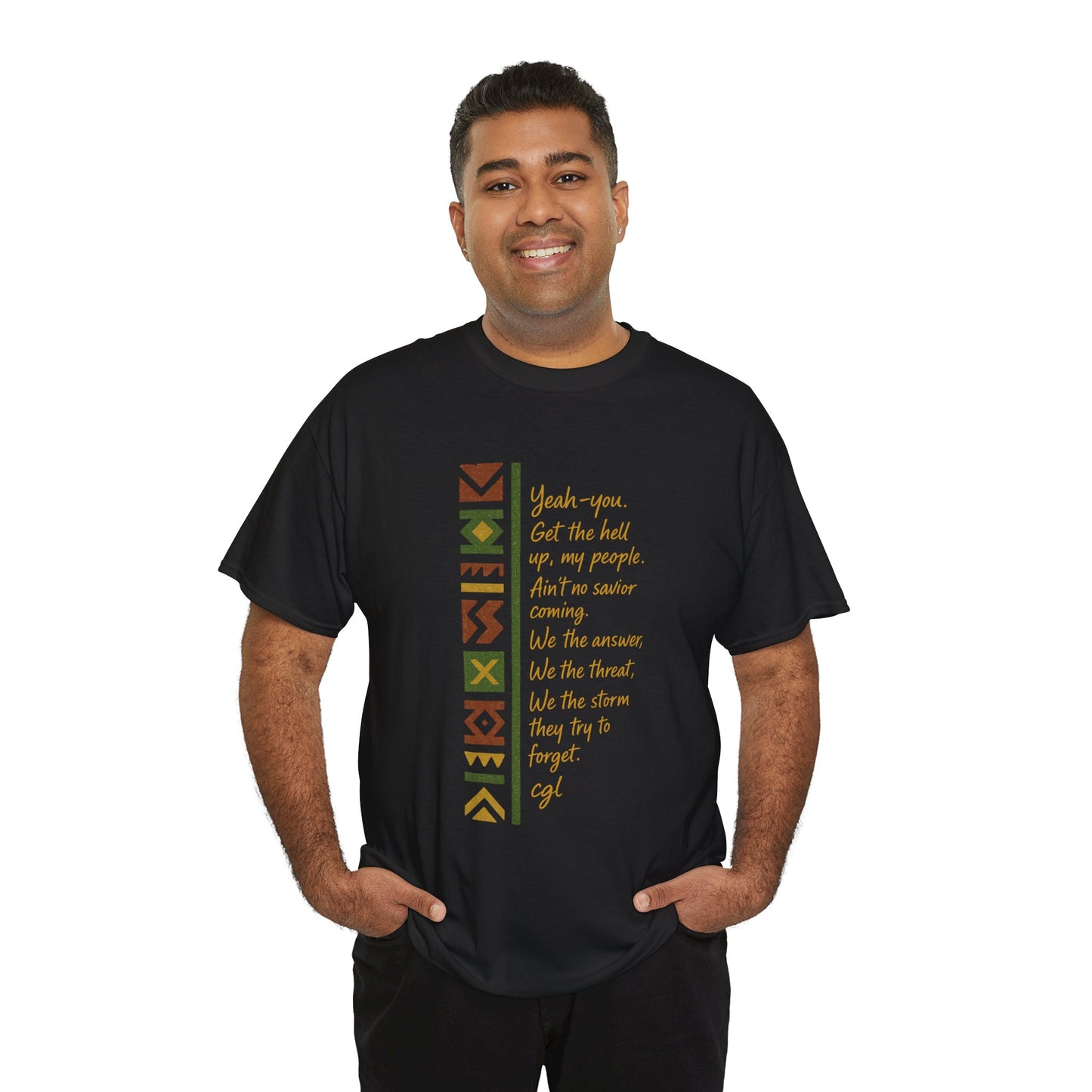 Empowering Unisex Heavy Cotton Tee - Uplifting Design for Cultural Celebration