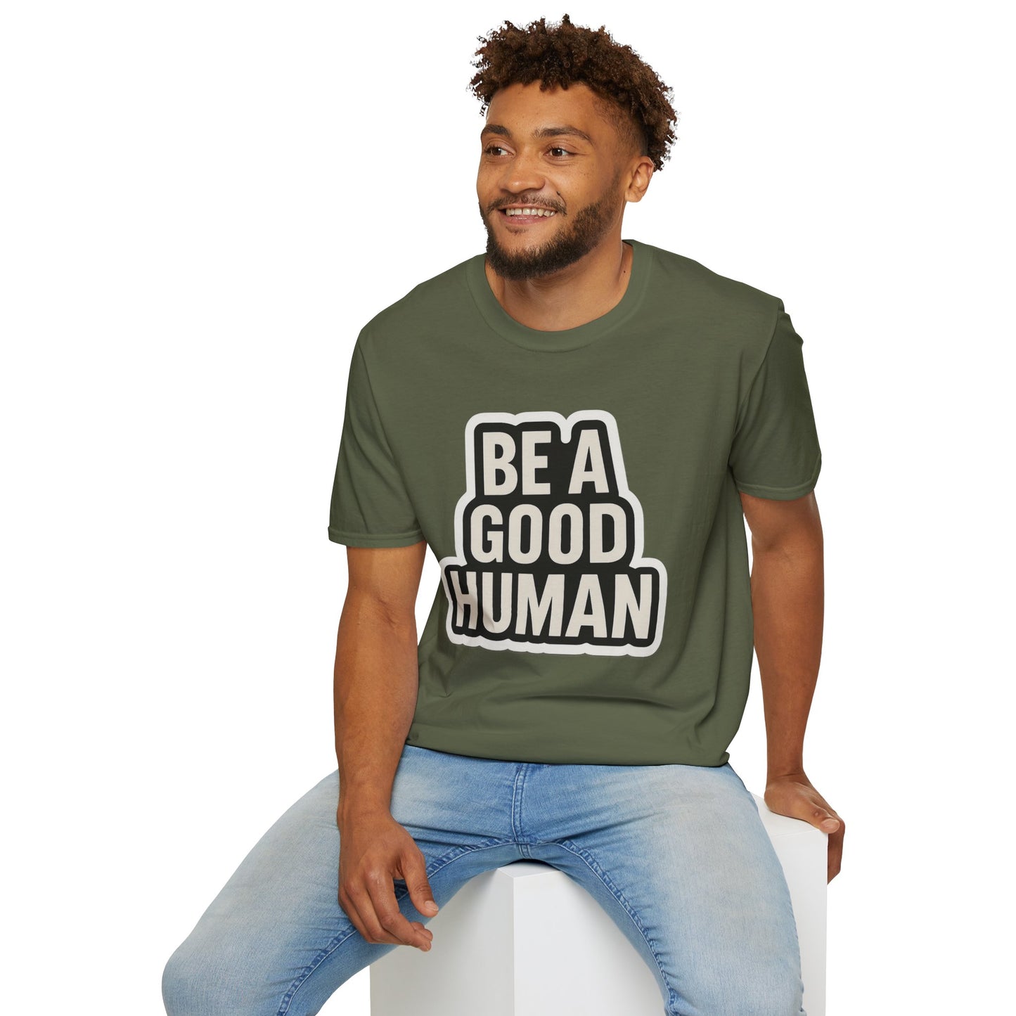 Unisex Soft style T-Shirt - Be a Good Human
