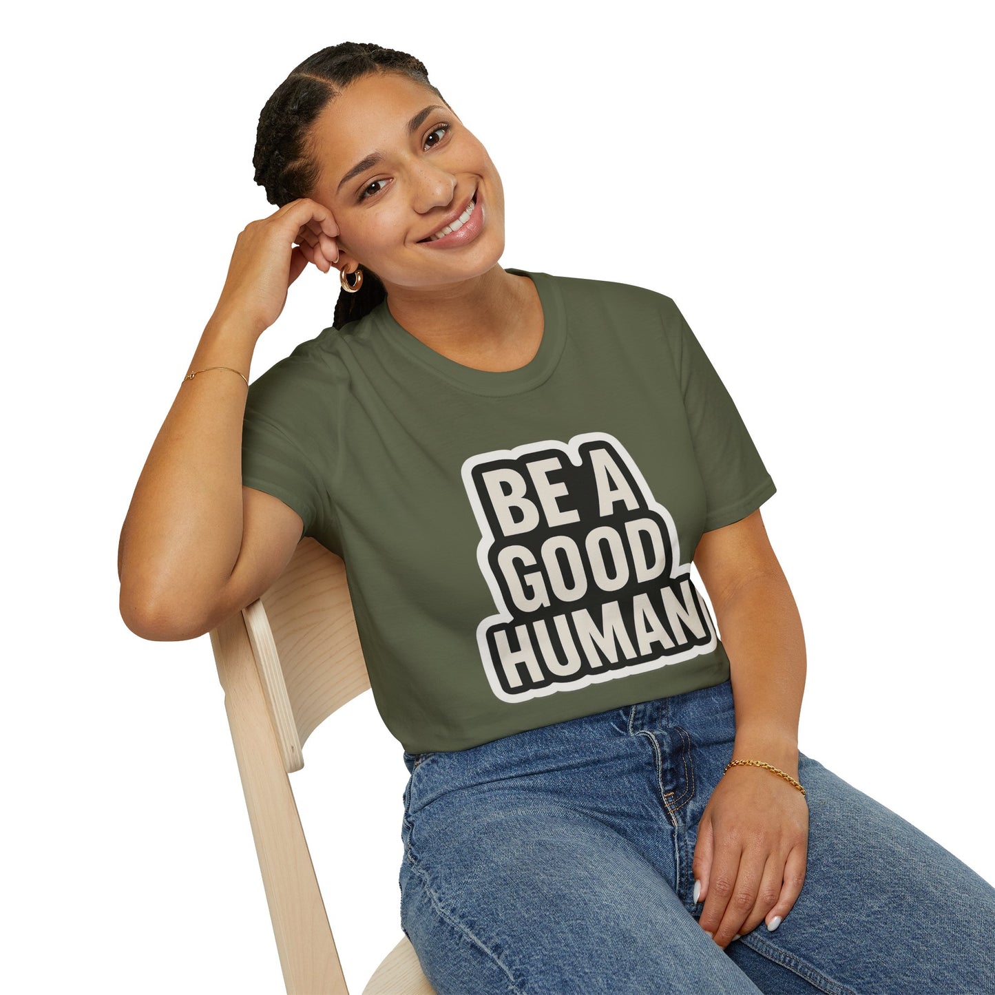 Unisex Soft style T-Shirt - Be a Good Human