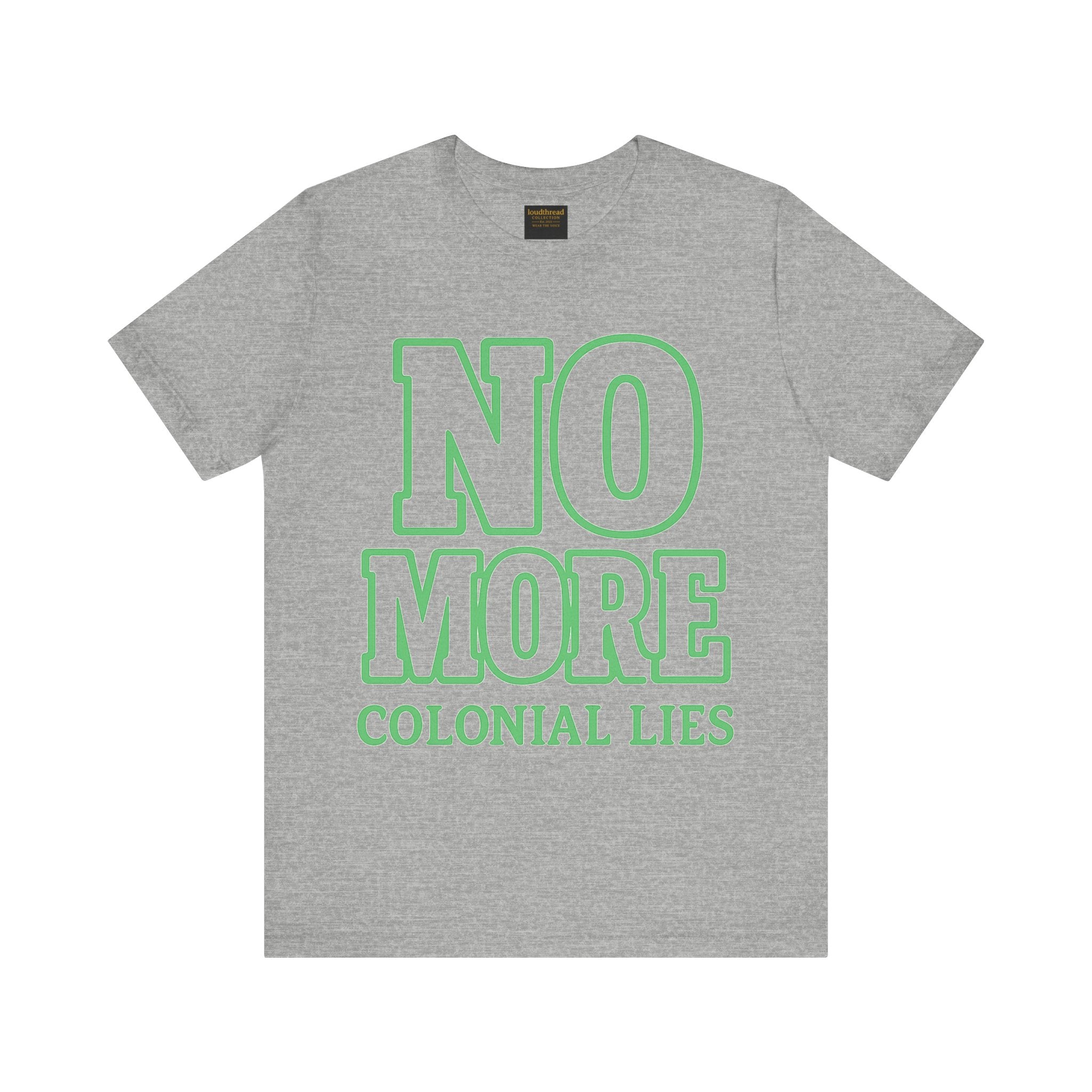 No More Colonial Lies Unisex Jersey Tee