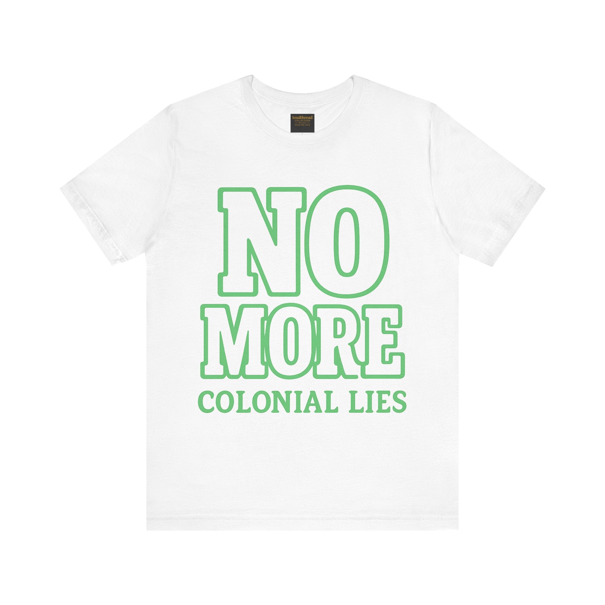 No More Colonial Lies Unisex Jersey Tee